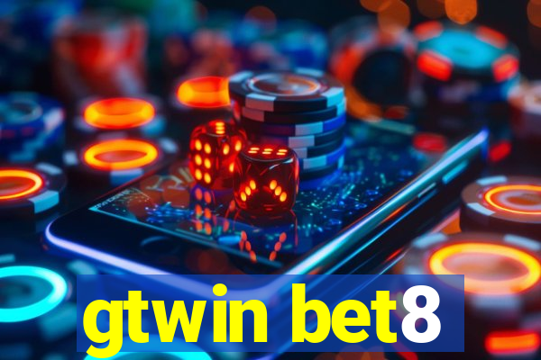 gtwin bet8
